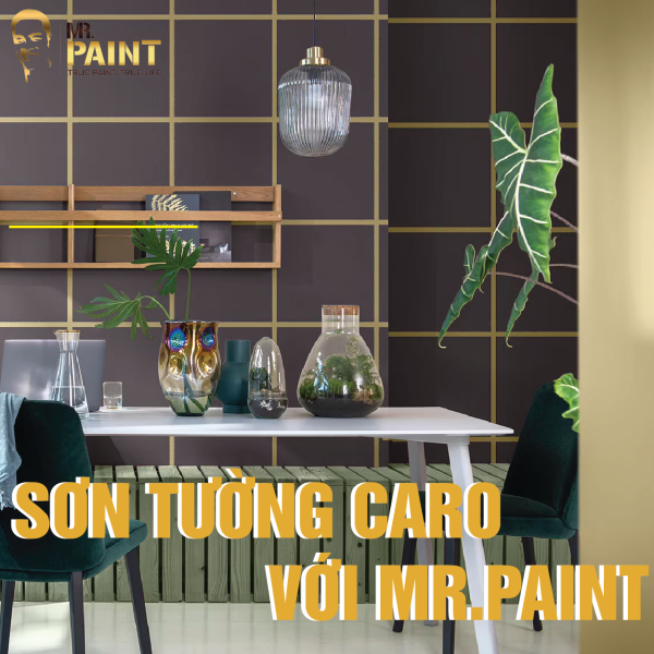 Cách sơn tường caro với sơn Dulux 2023